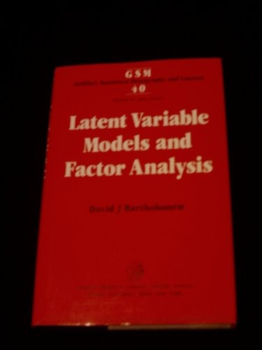 Cover for Latent Variable Models and Factor Analysis (Statistical Monograph)