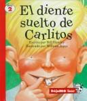 Cover for El Diente Suelto De Carlitos (Dejame Leer. Nivel 2)