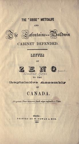 Cover for The " crise" Metcalfe and the Lafontaine-Baldwin cabinet defended
