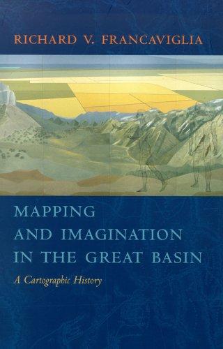 Cover for Mapping And Imagination In The Great Basin