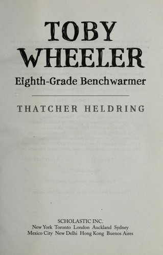 Cover for Toby Wheeler, eighth-grade benchwarmer
