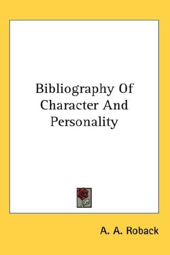 Cover for Bibliography Of Character And Personality
