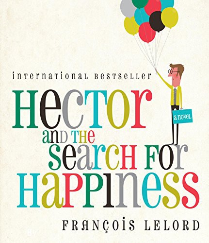 Cover for Hector and the Search for Happiness