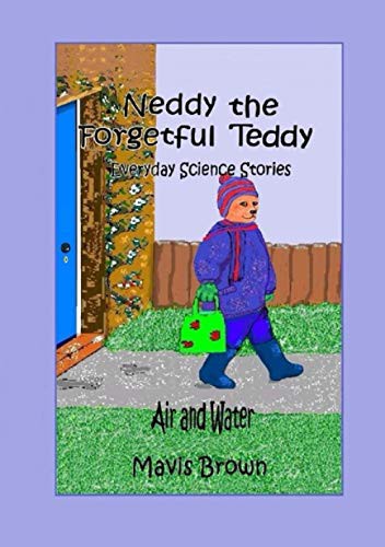 Cover for Neddy the Forgetful Teddy Everyday Science Stories