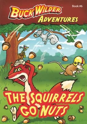 Cover for The Squirrels Go Nuts