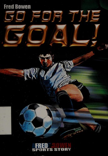 Cover for Go for the goal!
