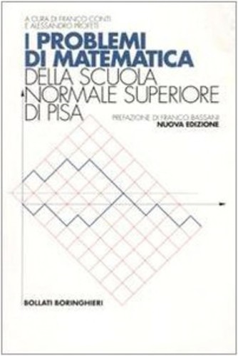Cover for I problemi di matematica della Scuola Normale Superiore di Pisa
