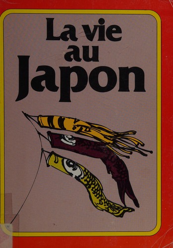 Cover for La vie au Japon