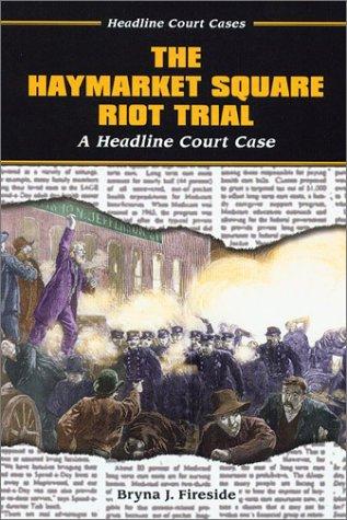 Cover for The Haymarket Square Riot Trial