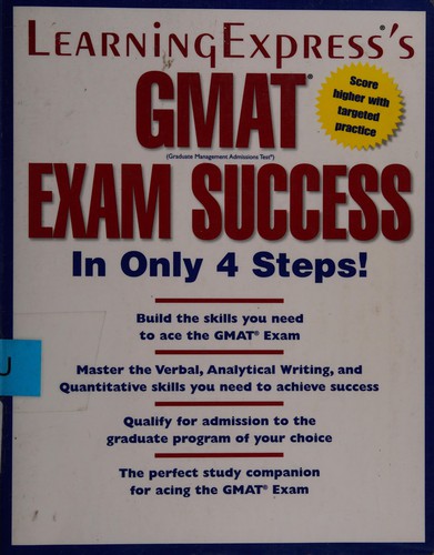 Cover for LearningExpress's GMAT exam success in only 4 steps!