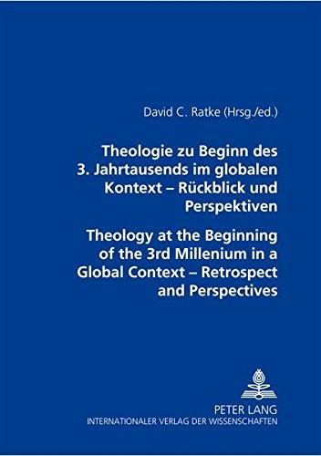 Cover for Theologie zu Beginn des 3. Jahrtausends im globalen Kontext - Rueckblick und Perspektiven: Theology at the Beginning of the 3rd Millennium in a Global Context - Retrospect and Perspectives