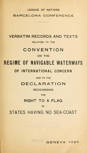 Cover for Verbatim records and texts relating to the convention on the regime of navigable waterways of international concern and to the declaration recognising the right to a flag of states having no sea-coast.