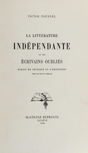 Cover for La litterature indépendante et les écrivains oubliés