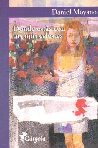 Cover for Donde Estas Con Tus Ojos Celestes