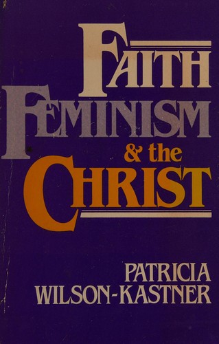 Cover for Faith, feminism, and the Christ