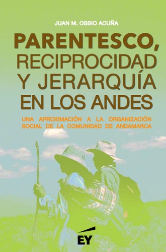 Cover for Parentesco, reciprocidad y jerarquía en los andes