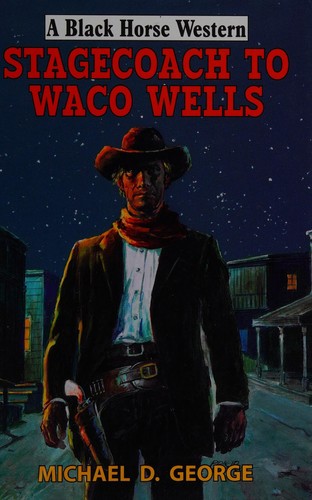 Cover for Stagecoach to Waco Wells
