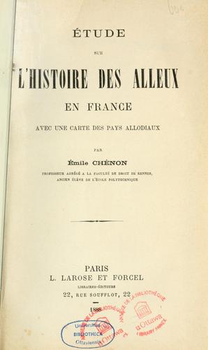 Cover for Étude sur l'histoire des alleux en France avec une carte des pays allodiaux