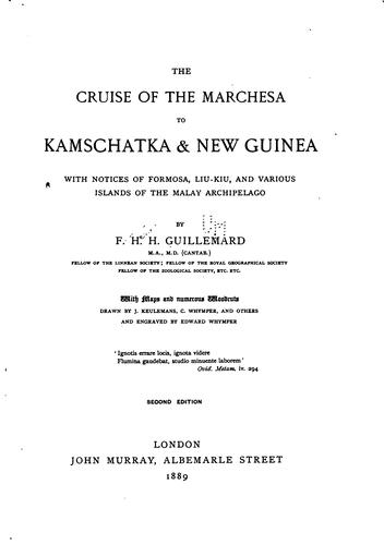 Cover for The Cruise of the Marchesa to Kamschatka & New Guinea: With Notices of ...