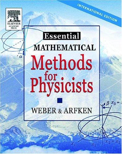 Cover for Essential Mathematical Methods for Physicists Ise