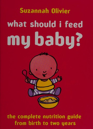 Cover for What should I feed my baby?