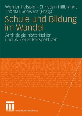 Cover for Schule Und Bildung Im Wandel Anthologie Historischer Und Aktueller Perspektiven