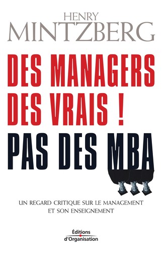 Cover for Des managers, des vrais! Pas des MBA