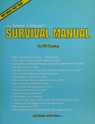 Cover for The Senior Citizens Survival Manual