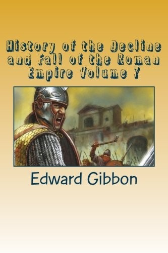 Cover for History of the Decline and Fall of the Roman Empire Volume 7