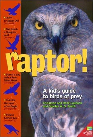 Cover for Raptor! A Kid's Guide to Birds of Prey