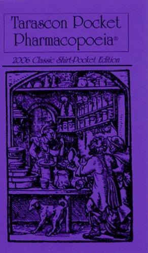 Cover for Tarascon Pocket Pharmacopoeia, 2006 Classic Shirt-Pocket Edition (Tarascon Pocket Pharmacopoeia)