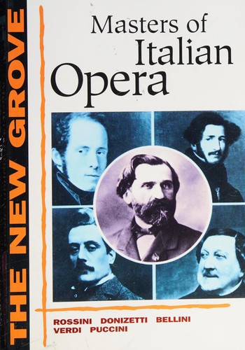 Cover for The New Grove masters of Italian opera