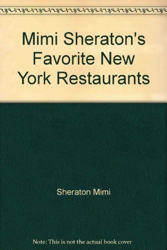Cover for Mimi Sheraton's favorite New York restaurants