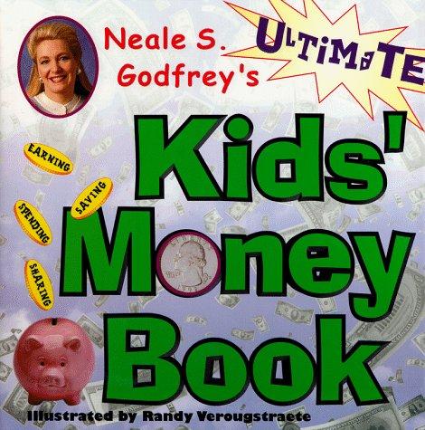 Cover for Neale S. Godfrey's ultimate kids' money book