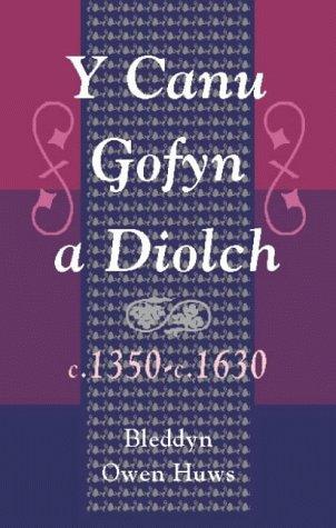 Cover for Y canu gofyn a diolch c.1350-c.1630