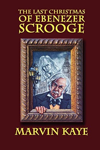 Cover for The Last Christmas of Ebenezer Scrooge: The Sequel to A Christmas Carol