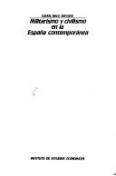 Cover for Militarismo y civilismo en la España contemporánea