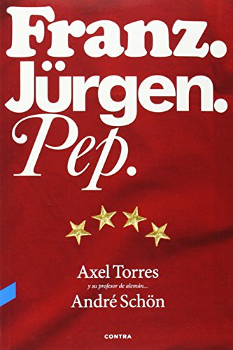 Cover for Franz. Jürgen. Pep.