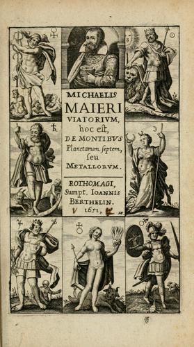 Cover for Michaelis Majeri Viatorivm, hoc est, De montibvs planetarvm septem seu metallorum