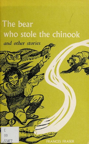 Cover for The bear who stole the chinook