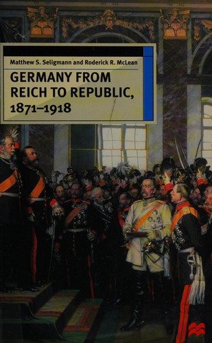 Cover for Germany from Reich to Republic, 1871-1918