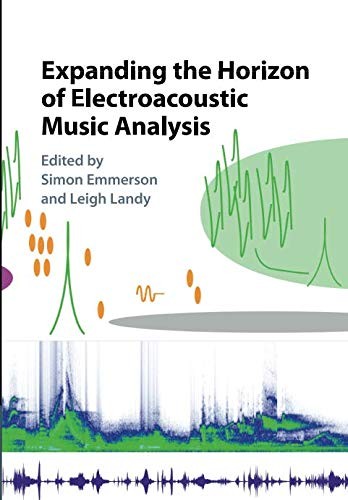 Cover for Expanding the Horizon of Electroacoustic Music Analysis