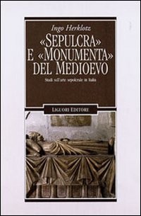 Cover for "Sepulcra" e "monumenta" del Medioevo