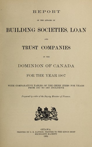 Cover for REPORT OF THE AFFAIRS OF BUILDING SOCIETIES, LOAN AND TRUST COMPANIES IN THE DOMINION OF CANADA (WITH COMPARATIVE TABLES OF THE CHIEF ITEMS FOR PREVIOUS YEARS)