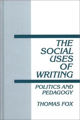 Cover for The social uses of writing
