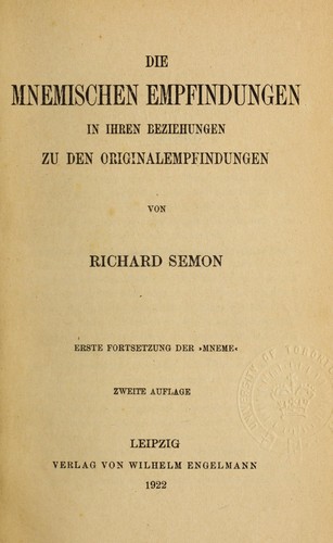 Cover for Die mnemischen Empfindungen in ihren Beziehungen zu den Originalempfindungen