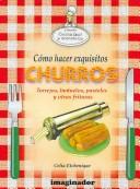 Cover for Como Hacer Exquisitos Churros (Cocina Facil Y Economica / Easy and Economic Cooking)