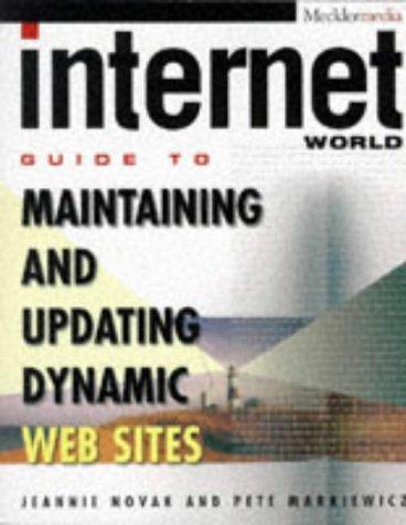 Cover for Internet world guide to maintaining and updating dynamic web sites