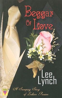 Cover for Beggar of Love                            Bold Strokes Victory Editions
