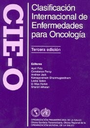 Cover for Clasificacion internacional de enfermedades para oncologia. - 3. ed.